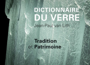 « L’art du verre des temps anciens à nos jours »