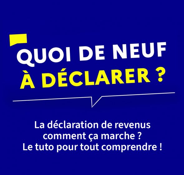 La déclaration de revenus comment ça marche ? Le tuto pour tout comprendre !