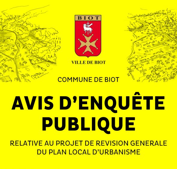 Enquête publique relative au projet de révision générale du Plan Local d’Urbanisme (PLU) de Biot et de la création de 2 Périmètres Délimités des Abords (PDA)
